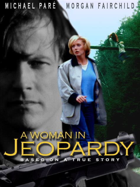 a woman in jeopardy movie.